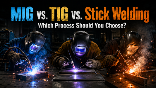 MIG vs. TIG vs. Stick Welding: Which Is Best?